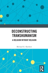 Deconstructing Transhumanism