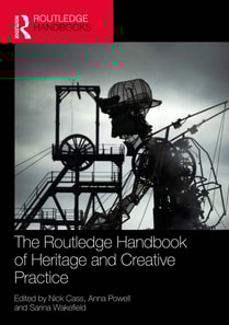 Routledge Handbook of Heritage and Creative Practice