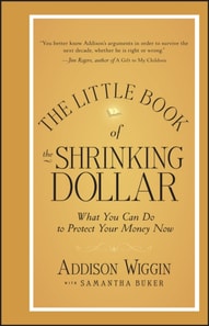 Little Book of the Shrinking Dollar