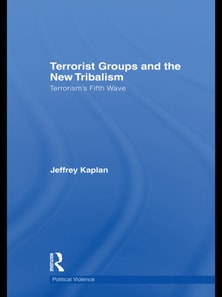 Terrorist Groups and the New Tribalism