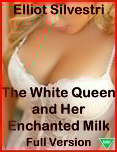 White Queen and Her Enchanted Milk