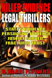Killer Evidence Legal Thrillers 4-Book Bundle: State's Evidence\Persuasive Evidence\Justice Served\Fractured Trust
