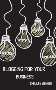 Blogging For Your Business