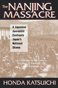 Nanjing Massacre: A Japanese Journalist Confronts Japan's National Shame