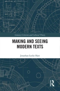 Making and Seeing Modern Texts