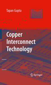 Copper Interconnect Technology