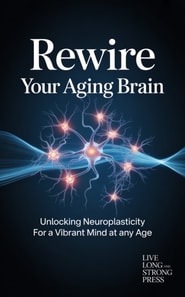 Rewire Your Aging Brain