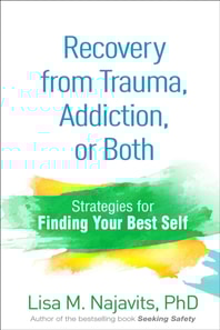 Recovery from Trauma, Addiction, or Both