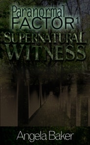 Paranormal Factor I. Supernatural Witness