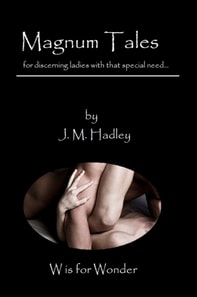 Magnum Tales ~ W is for Wonder