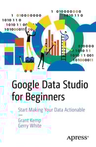 Google Data Studio for Beginners