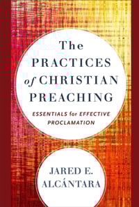 Practices of Christian Preaching
