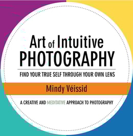 Art of Intuitive Photography