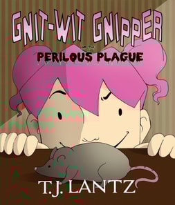 Gnit-Wit Gnipper and the Perilous Plague