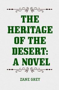 Heritage of the Desert: A Novel