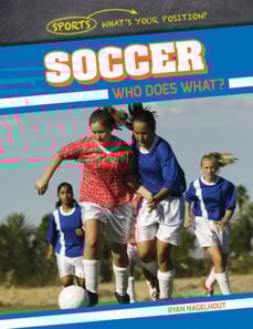 Soccer: Who Does What?
