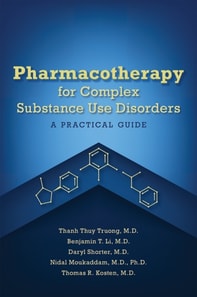 Pharmacotherapy for Complex Substance Use Disorders