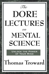Dore Lectures on Mental Science