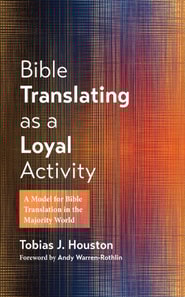 Bible Translating as a Loyal Activity