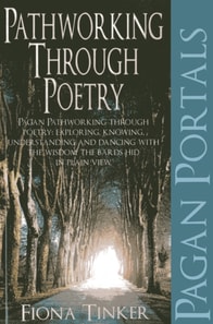 Pagan Portals - Pathworking through Poetry