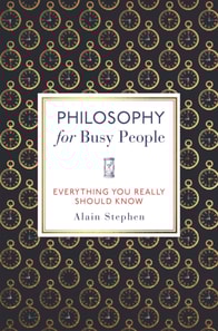 Philosophy for Busy People