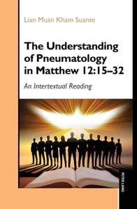 Understanding of Pneumatology in Matthew 12:15-32