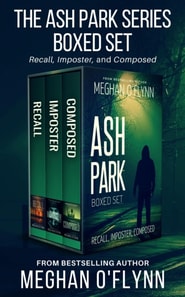 Ash Park Hardboiled Mysteries Boxed Set: Books 7-9 (Recall, Imposter, and Composed)
