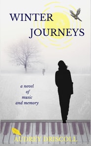 Winter Journeys: a novel of music and memory