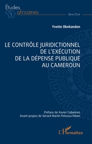 Le controle juridictionnel de l'execution de la depense publique au Cameroun