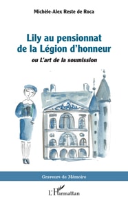 Lily au pensionnat de la Légion d’honneur