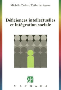 Déficiences intellectuelles et intégration sociale