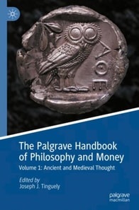 Palgrave Handbook of Philosophy and Money
