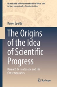 Origins of the Idea of Scientific Progress