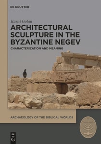 Architectural Sculpture in the Byzantine Negev