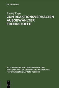 Zum Reaktionsverhalten ausgewahlter Fremdstoffe