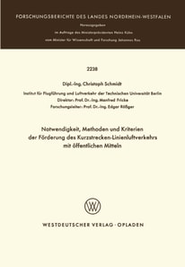 Notwendigkeit, Methoden und Kriterien der Förde rung des Kurzstrecken-Linienluftverkehrs mit öffentlichen Mitteln