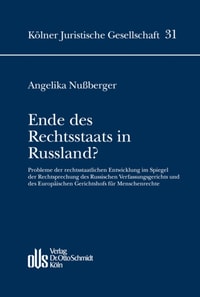 Ende des Rechtsstaats in Russland?