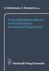 Gesundheitsbewußtsein im Krankenhaus am Beispiel Hypertonie