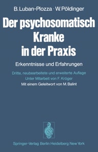 Der psychosomatisch Kranke in der Praxis