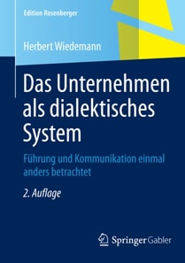 Das Unternehmen als dialektisches System