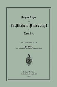 Tages-Fragen über forstlichen Unterricht in Preußen