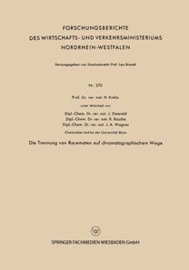 Die Trennung von Racematen auf chromatographischem Wege