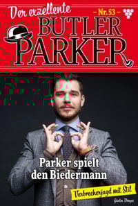 Parker spielt den Biedermann