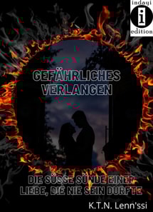 Gefahrliches Verlangen