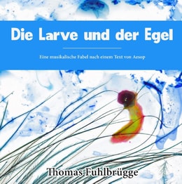 Die Larve und der Egel