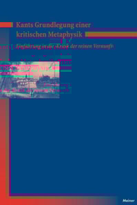 Kants Grundlegung einer kritischen Metaphysik