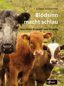 Blödsinn macht schlau