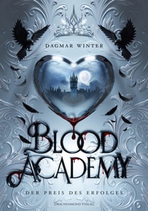 Blood Academy - Der Preis des Erfolges