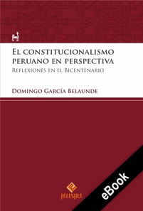 El constitucionalismo peruano en perspectiva