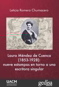 Laura Méndez de Cuenca (1853-1928): nueve estampas en torno a una escritora singular